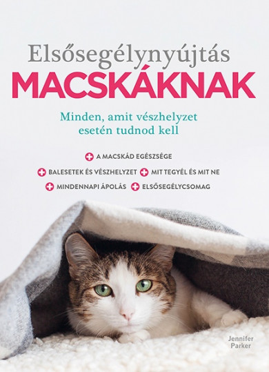 Könyv Elsősegélynyújtás macskáknak (Jennifer Parker)