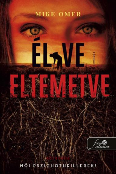 Könyv Élve eltemetve (Zoe Bentley 2.) (Mike Omer)