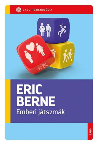 Könyv Emberi játszmák (Eric Berne)