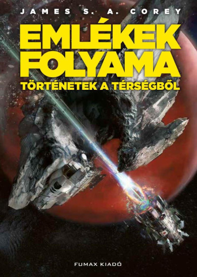 Könyv Emlékek folyama - Történetek a Térségből (James S. A. Corey)