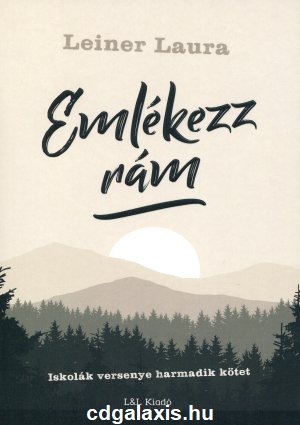 Könyv Emlékezz rám - Iskolák versenye harmadik kötet (Leiner Laura)