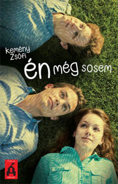 Könyv Én még sosem (Kemény Zsófi)