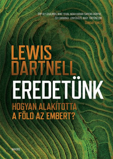 Könyv Eredetünk (Lewis Dartnell)