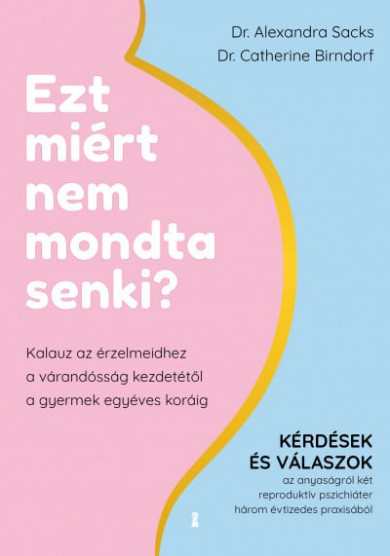 Könyv Ezt miért nem mondta senki? (Catherine Birndorf)