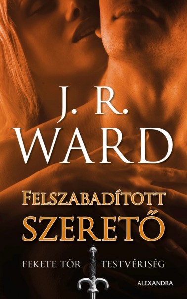 Könyv Felszabadított szerető (J. R. Ward)