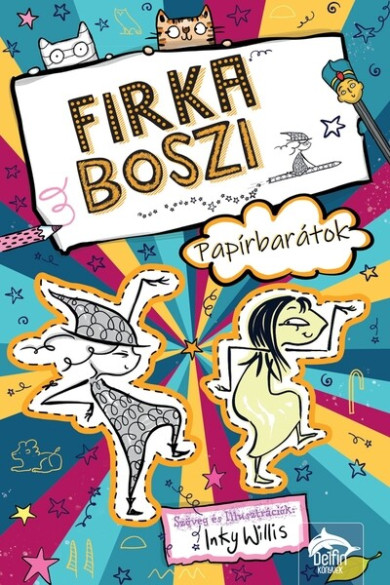 Könyv Firka boszi - Papírbarátok - Firka boszi-sorozat 3. rész (Inky Willis)