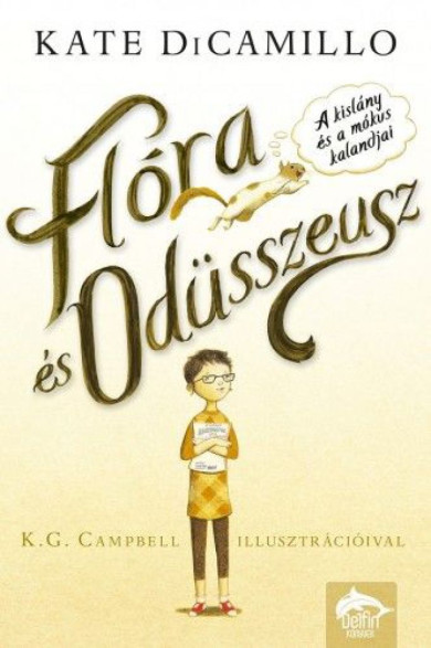 Könyv Flóra és Odüsszeusz - A kislány és a mókus kalandjai (Kate Dicamillo)