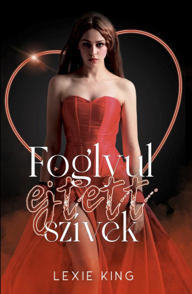 Könyv Foglyul ejtett szívek (Lexie King)