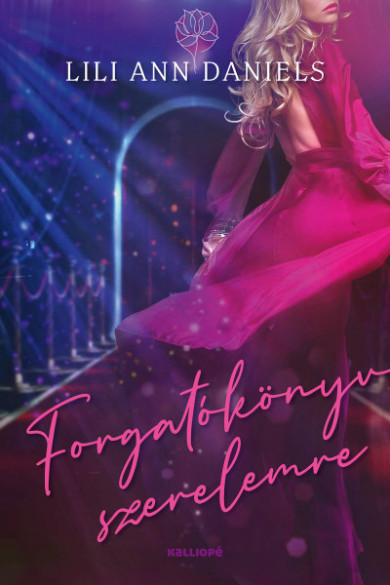 Könyv Forgatókönyv szerelemre (Lili Ann Daniels)