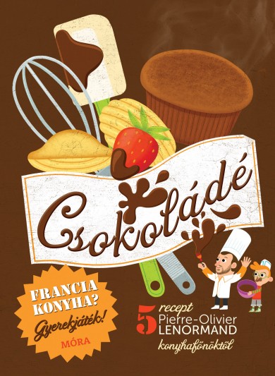 Könyv Francia konyha - Csokoládé (Pierre-Olivier Lenormand)