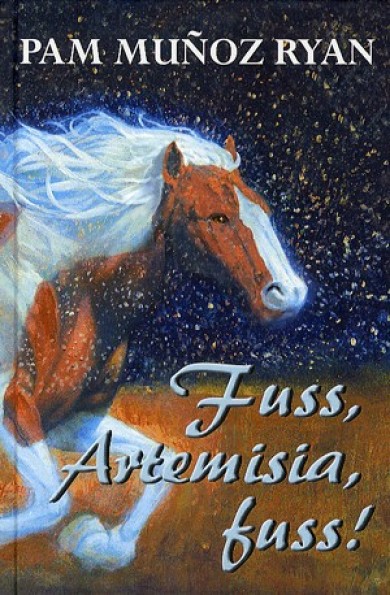 Könyv Fuss, artemisisa, fuss! (Pam Munoz Ryan)