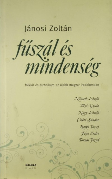 Könyv Fűszál és mindenség (Jánosi Zoltán)