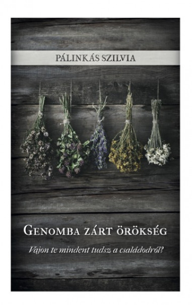 Könyv Genomba zárt örökség (Pálinkás Szilvia)
