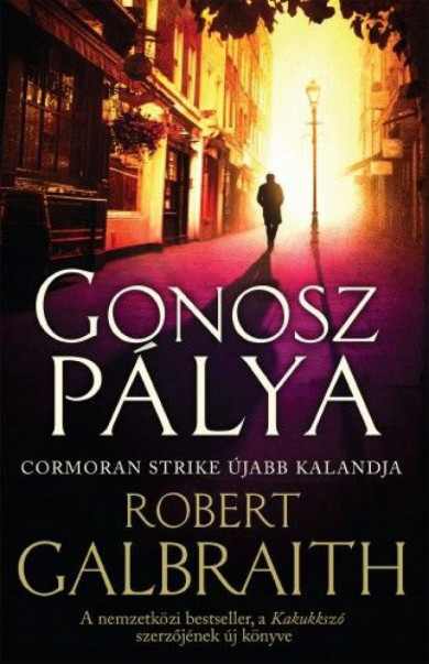 Könyv Gonosz pálya (Robert Galbraith)