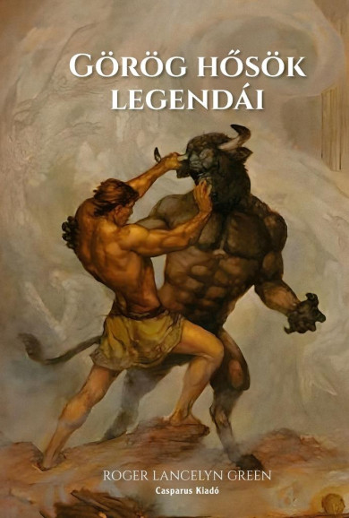 Könyv Görög hősök legendái (Roger Lancelyn Green)