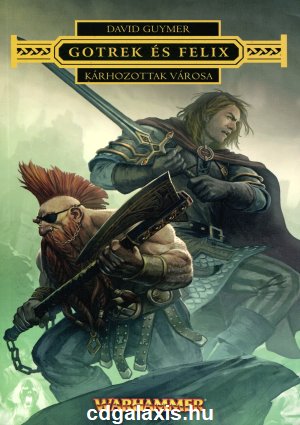 Könyv Warhammer: Gotrek és Felix - Kárhozottak városa (David Guymer)