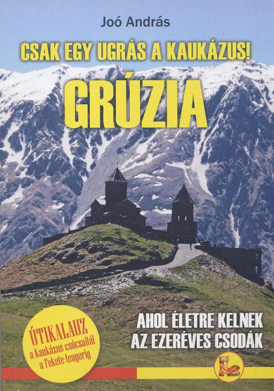 Könyv Grúzia (Joó András)