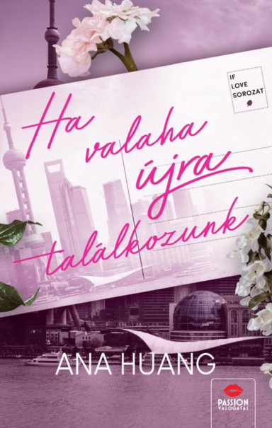 Könyv Ha valaha újra találkozunk (Ana Huang)