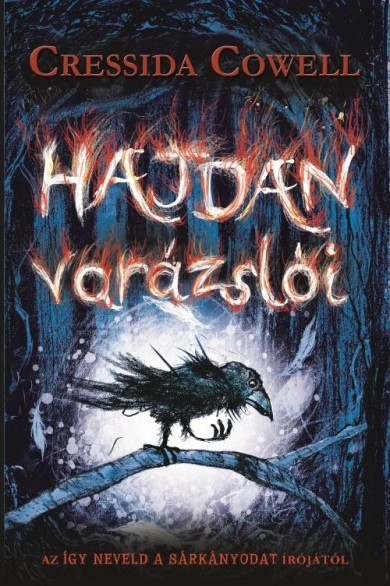 Könyv Hajdan varázslói 1. (Cressida Cowell)