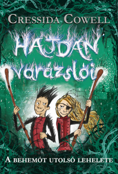 Könyv Hajdan varázslói 2. - A behemót utolsó lehelete (Cressida Cowell)