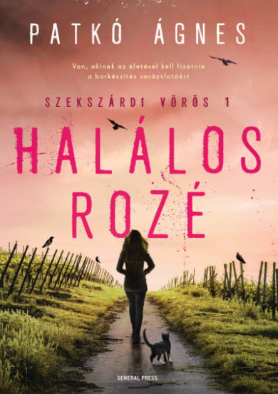 Könyv Halálos rozé (Patkó Ágnes)