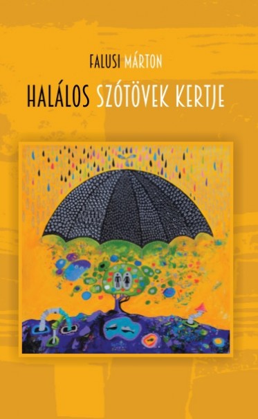 Könyv Halálos szótövek kertje (Falusi Márton)
