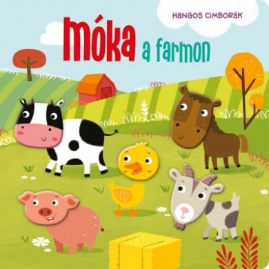 Könyv Hangos cimborák - Móka a farmon (Napraforgó)