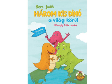 Könyv Három kis dínó a világ körül (Berg Judit)