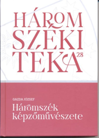 Könyv Háromszék képzőművészete (Gazda József)