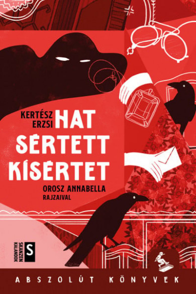 Könyv Hat sértett kísértet (Kertész Erzsi)