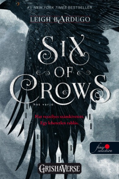 Könyv Hat varjú - Hat varjú 1. (Leigh Bardugo)