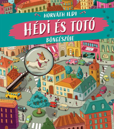 Könyv Hédi és Totó böngészője (Horváth Ildi)