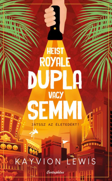 Könyv Heist Royale - Dupla vagy semmi (Kayvion Lewis)
