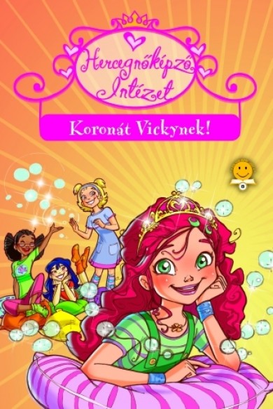 Könyv Hercegnőképző Intézet 1. - Koronát Vickynek! (Prunella Bat)