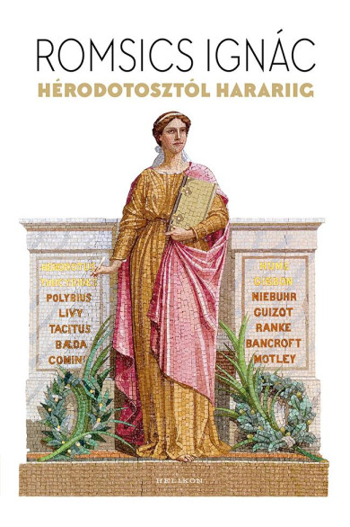 Könyv Hérodotosztól Harariig (Romsics Ignác)