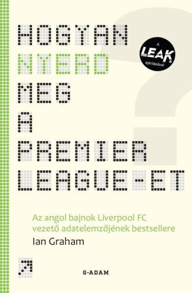 Könyv Hogyan nyerd meg a Premier League-et? (Ian Graham)