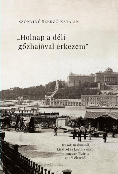 Könyv Holnap a déli gőzhajóval érkezem (Szőnyiné Szerző Katalin)