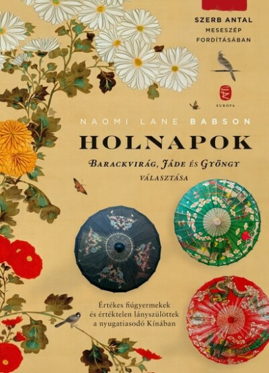 Könyv Holnapok - Barackvirág, Jáde és Gyöngy választása (Naomi Lane Babson)