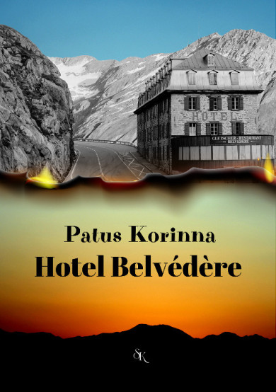 Könyv Hotel Belvédére (Patus Korinna)