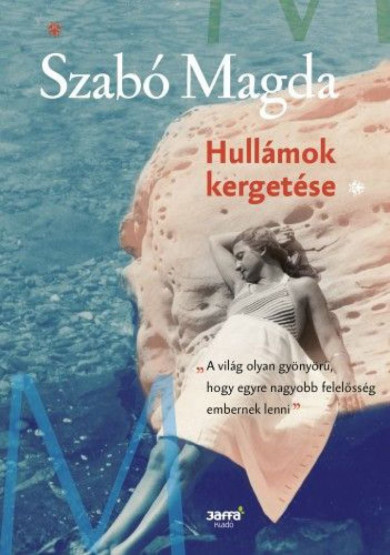 Könyv Hullámok kergetése (Szabó Magda)