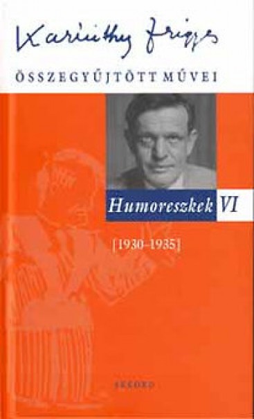 Könyv Humoreszkek VI. (Karinthy Frigyes)