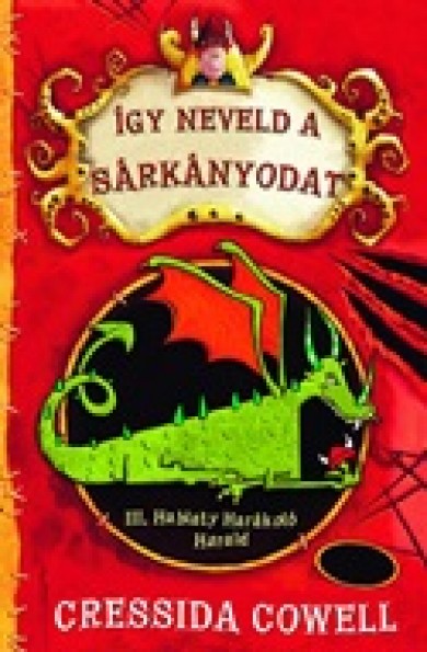 Könyv Így neveld a sárkányodat 1. (Cressida Cowell)