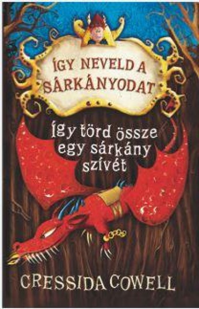 Könyv Így neveld a sárkányodat 8. - Így törd össze egy sárkány szívét (Cress