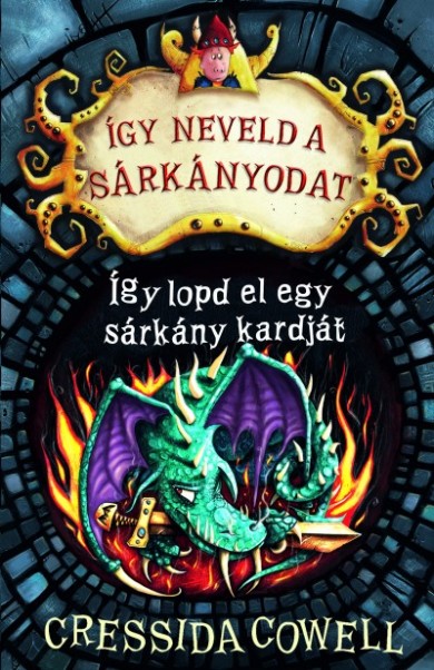 Könyv Így neveld a sárkányodat 9. - Így lopd el egy sárkány kardját (Cressid