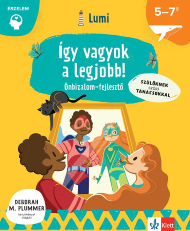 Könyv Így vagyok a legjobb! - Önbizalomfejlesztő 5-7 éveseknek (Chiara Pirod