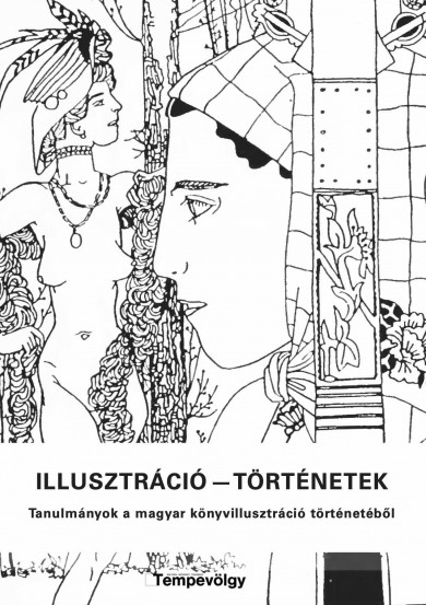 Könyv Illusztráció - történetek (Farkas Judit Antónia, Kérchy Anna, Hessky O