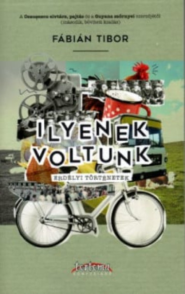 Könyv Ilyenek voltunk (Fábián Tibor)
