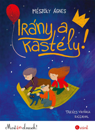 Könyv Irány a kastély! (Mészöly Ágnes)