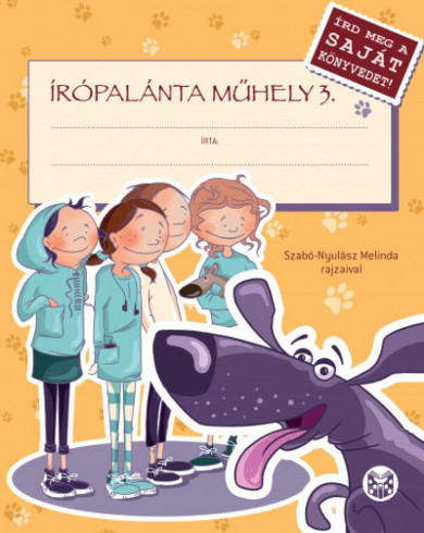 Könyv Írópalánta Műhely 3. (Böszörményi Gyula)