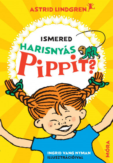 Könyv Ismered Harisnyás Pippit? (Astrid Lindgren)